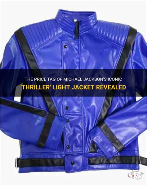 The Price Tag Of Michael Jackson's Iconic 'Thriller' Light Jacket 